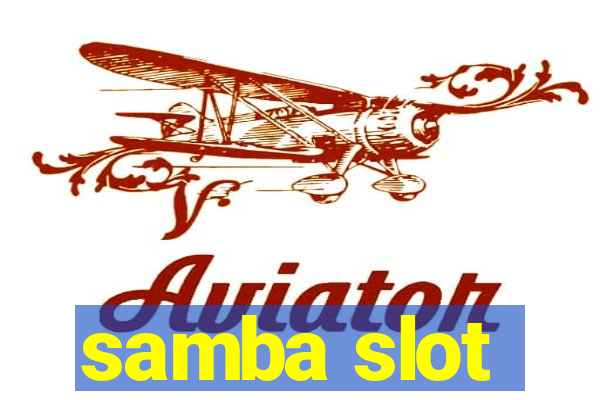 samba slot