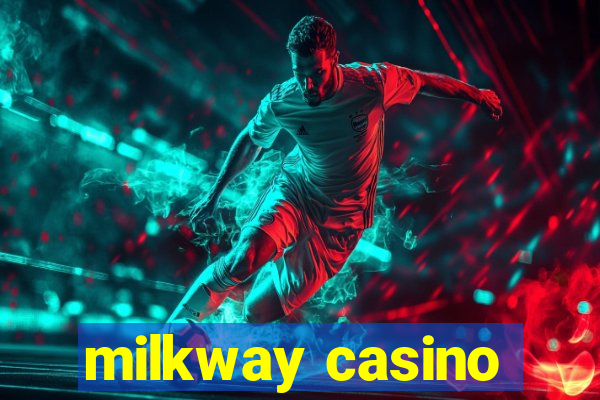 milkway casino