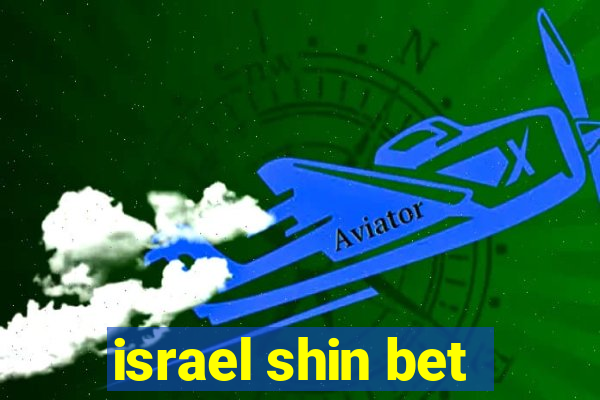 israel shin bet