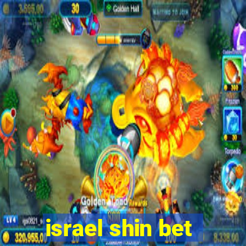 israel shin bet