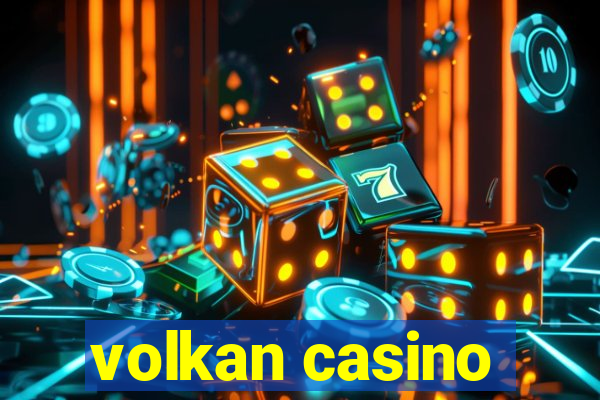 volkan casino