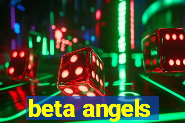 beta angels