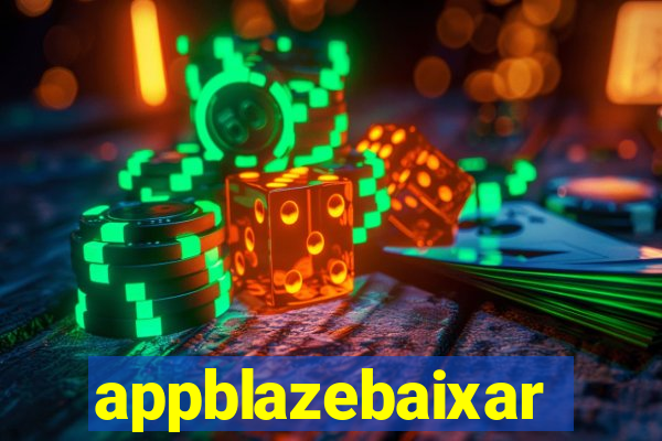 appblazebaixar