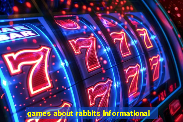 games about rabbits Informational