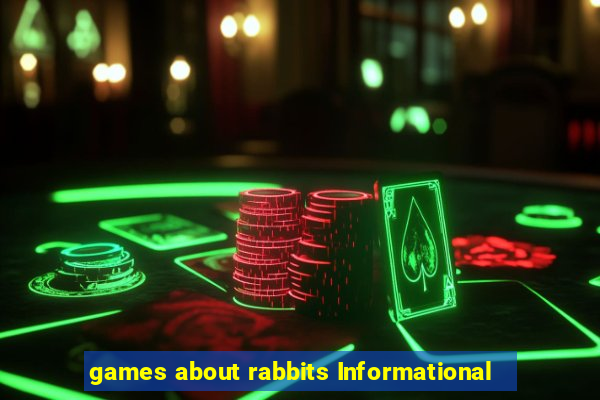 games about rabbits Informational