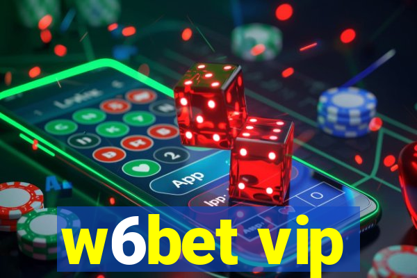 w6bet vip