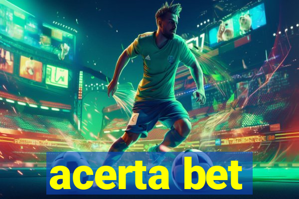 acerta bet