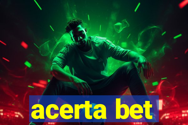 acerta bet