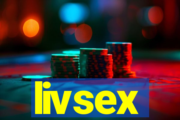 livsex