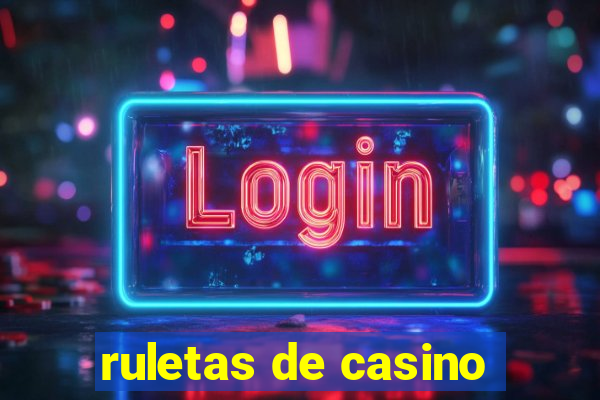 ruletas de casino