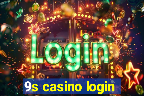 9s casino login