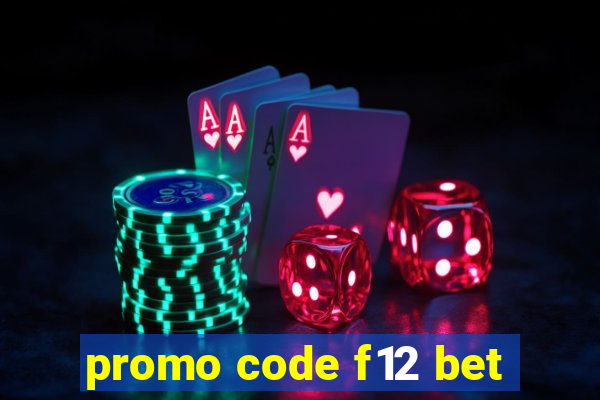 promo code f12 bet