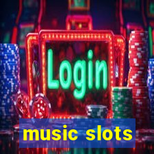 music slots