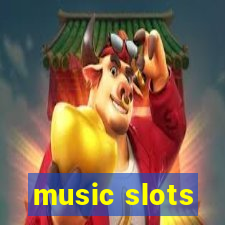 music slots