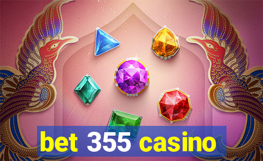 bet 355 casino