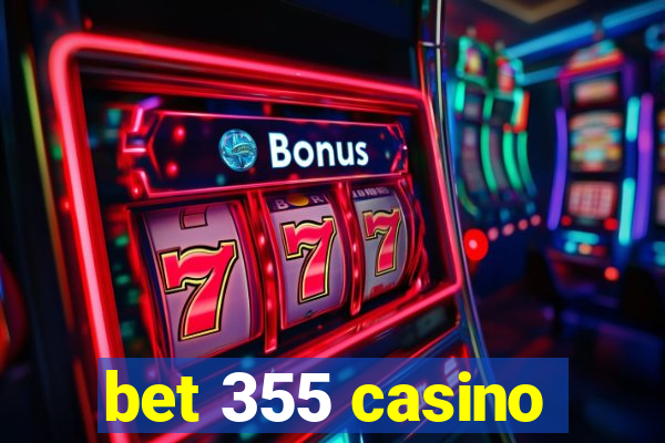 bet 355 casino