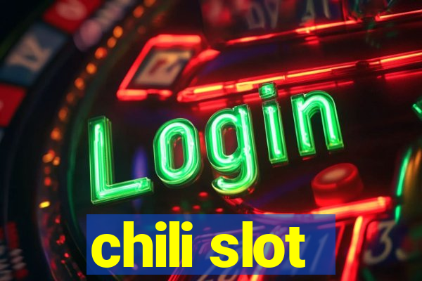 chili slot