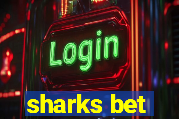 sharks bet