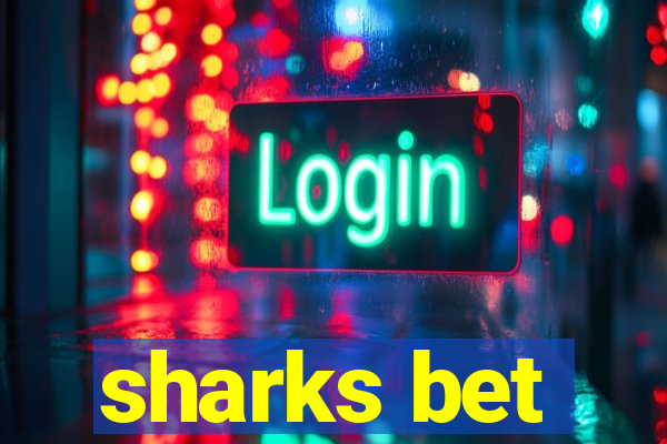 sharks bet