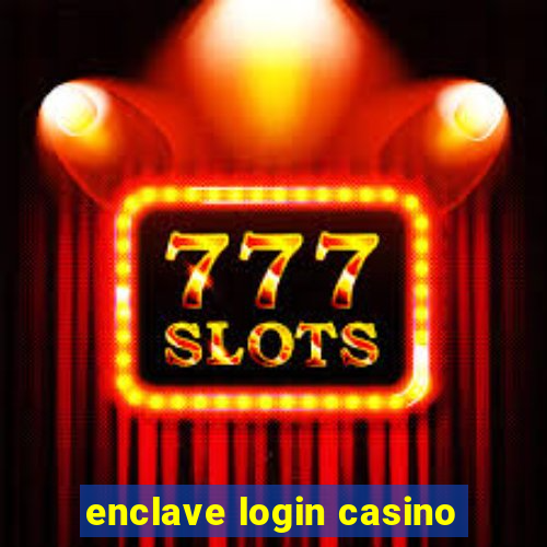 enclave login casino