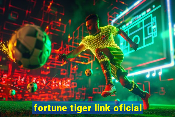 fortune tiger link oficial