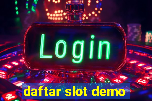 daftar slot demo