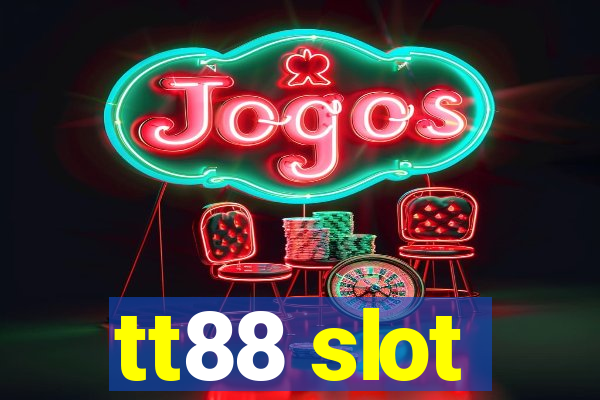 tt88 slot