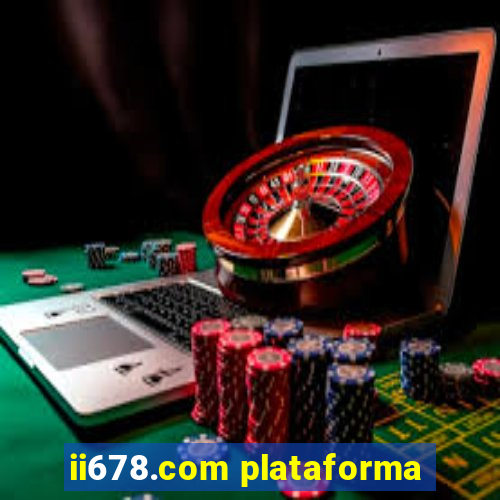 ii678.com plataforma