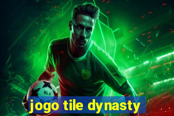 jogo tile dynasty