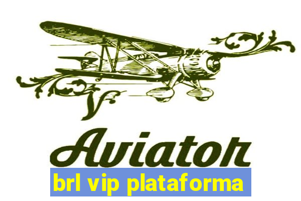 brl vip plataforma