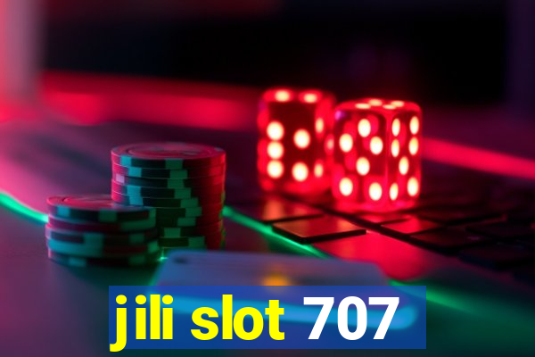 jili slot 707