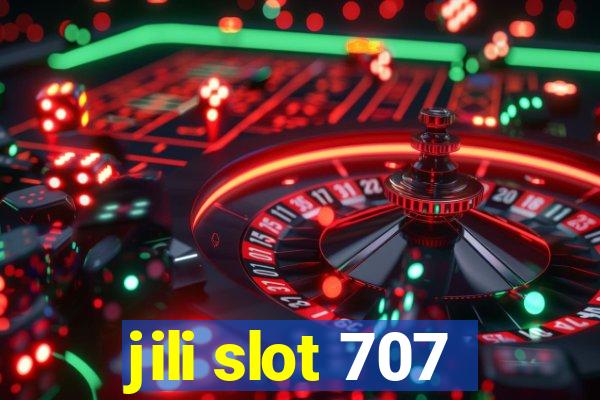 jili slot 707