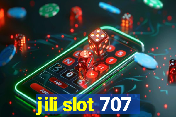 jili slot 707