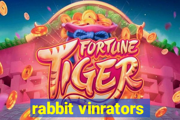 rabbit vinrators