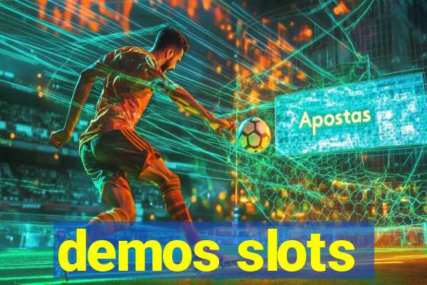 demos slots