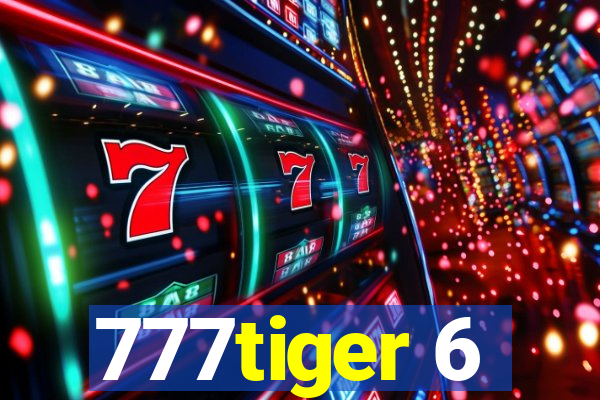 777tiger 6