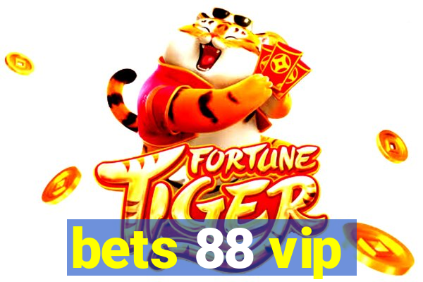 bets 88 vip