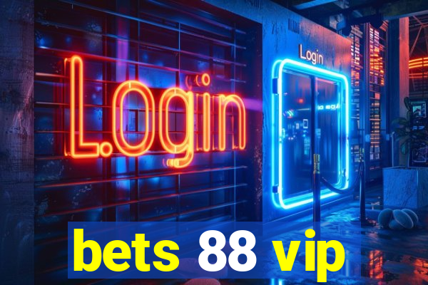 bets 88 vip