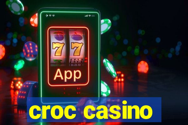 croc casino