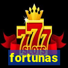 fortunas