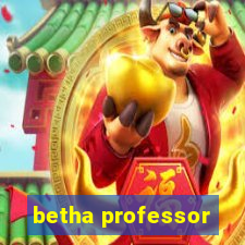 betha professor