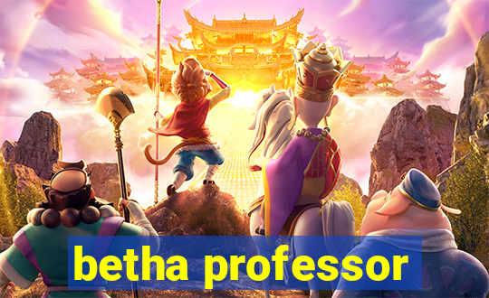 betha professor