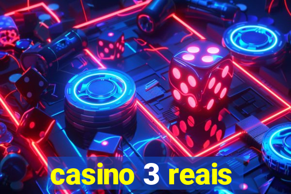 casino 3 reais