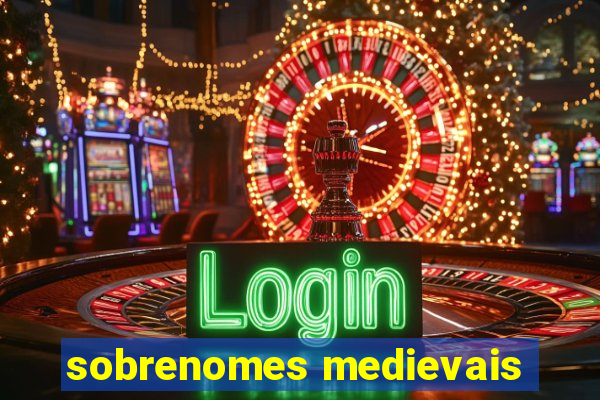 sobrenomes medievais