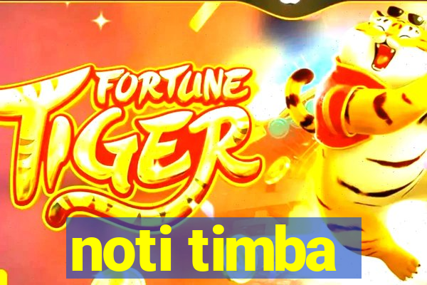 noti timba