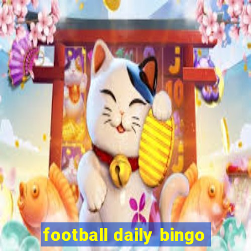 football daily bingo