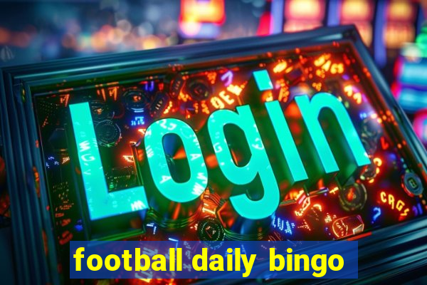 football daily bingo