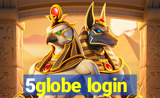 5globe login