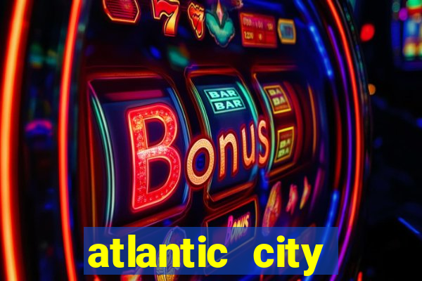 atlantic city casino and resort