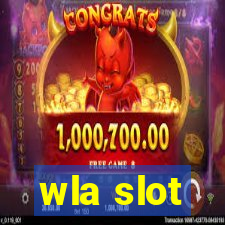 wla slot